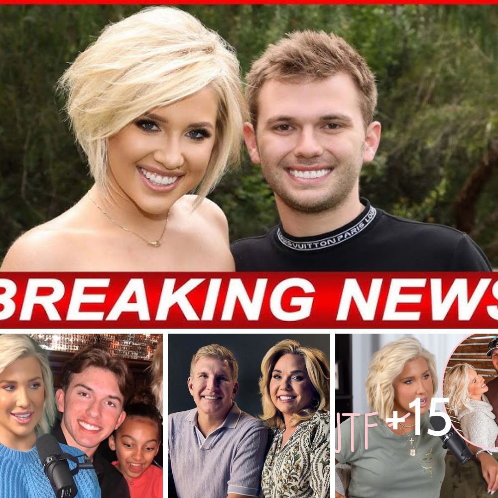 Big Trouble!!! Chase Chrisley Reconciles With Savannah After Entering Treatment