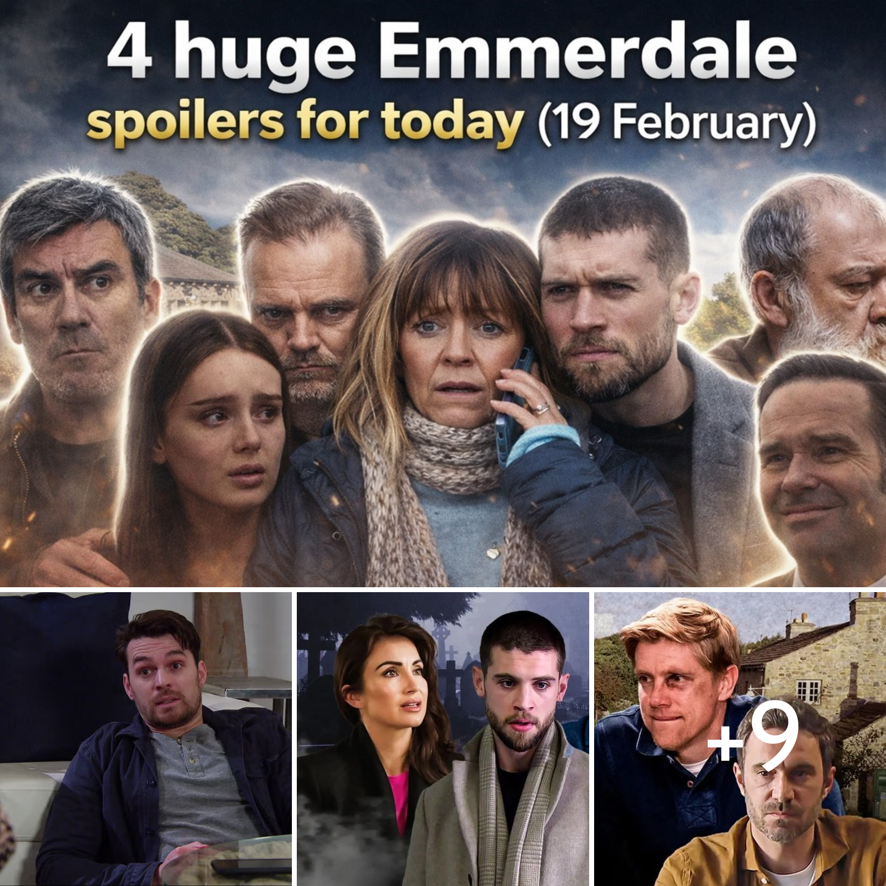 4 huge Emmerdale spoilers for today (19 February)