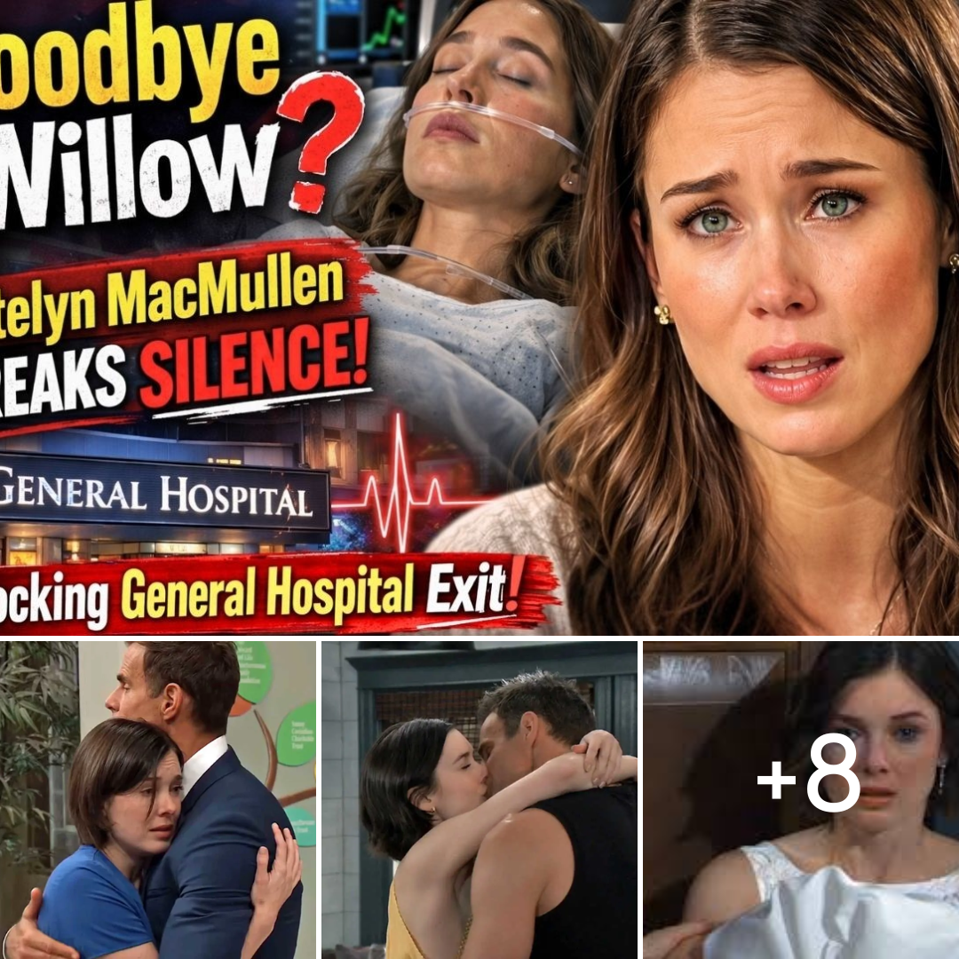 Goodbye Willow? 😱 Katelyn MacMullen Breaks Silence on Shocking General Hospital Exit!